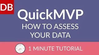 How to Assess Your Data | QuickMVP Minimum Viable Product Testing