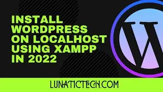 Install WordPress On Localhost using XAMPP | In 2022