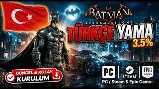 BATMAN ARKHAM KNIGHT TÜRKÇE YAMA 🇹🇷 (GÜNCEL ve KOLAY KURULUM) - PC / Epic Games & Steam