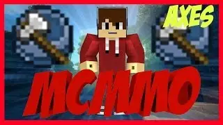 Minecraft Mcmmo axes grinder