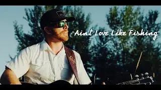 Ain't Love Like Fishing
