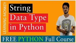 String Data Type in Python || Lesson 17 || Python || Learning Monkey ||