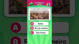 Teste seus conhecimentos da História do Brasil - Quiz do Brasil 