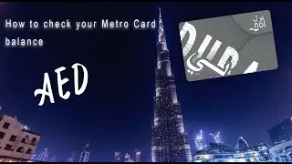 How to check Metro Card balance at home (Dubai)