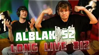 ALBLAK 52 - LONG LIVE 812 | Реакция
