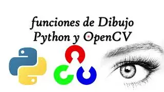 Funciones de dibujo y texto en Python y opencv