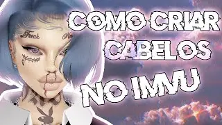 COMO CIRAR CABELOS NO IMVU !!! | COMO CRIAR TEXTURAS NO IMVU