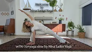 יוגה סלואו yoga slow by Nina Sadot Yoga