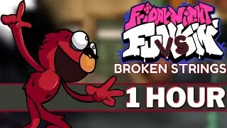 TANTRUM - FNF 1 HOUR SONG Perfect Loop (VS BROKEN STRINGS I Sesame Street Glitch I FNF Mods)