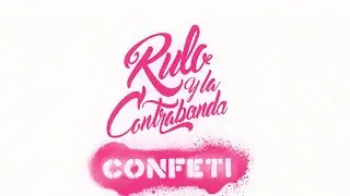 Rulo y La Contrabanda - Confeti