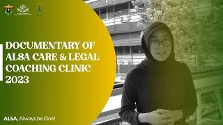 DOCUMENTARY OF ALSA CARE & LEGAL COACHING CLINIC 2023