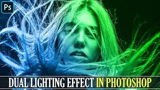 Dual Lighting Effect In Photoshop I Photoshop Tutorial