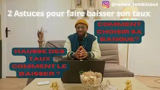Quelle banque choisir pour un crédit immobilier en 2024