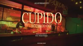 Rodrigo Ogi - Cupido (feat. Thiago França)