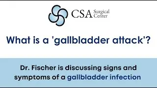 What is a Gallbladder Attack? With Dr. Amanda Fischer