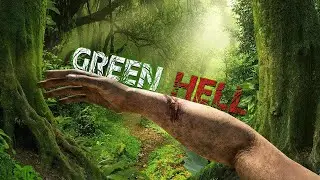 Green Hell  Мега выживальщики