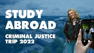 Study Abroad - Criminal Justice Trip 2022