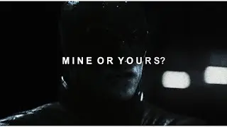 M I N E O R Y O U R S ?