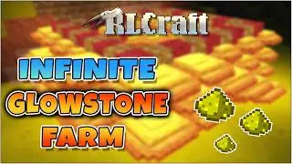 FARM INFINITE GLOWSTONE!  |  Lucis Mushroom Farm  |  RLCraft 2.9.3