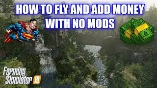 Farming Simulator 19 - How to Fly and Money Cheat 
