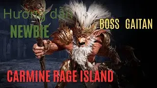 [ THRONE AND LIBERTY ] Hướng dẫn cơ chế boss lv 50 cho ae newbie | Carmine Rage Island