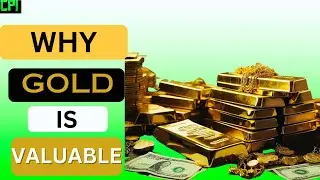 Why Gold Is So Expensive