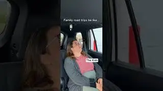 The Family Road Trip...