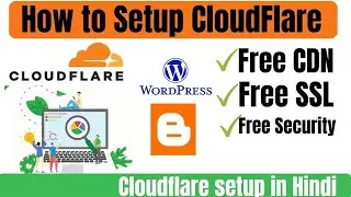 How to Setup CloudFlare Free SSL Free CDN Free Security | How to Setup CloudFlare 2022 in Hindi