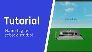 Como colocar nametag em lugares no roblox studio!