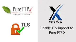 Enable TLS support to Pure-FTPD | PURE-FTPD PART 3