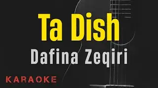 Ta Dish - Dafina Zeqiri || Karaoke with lyrics