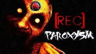 У вас бабка сломалась 🅰️ [REC] Paroxysm