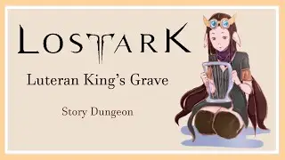~| Lost Ark [RU] |~ Bard Dungeon Gameplay