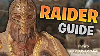 For Honor How to play Raider guide 2022