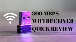 Wi-Fi Receiver 300Mbps Quick Review