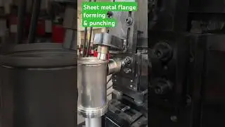 Sheet metal flange forming and punching # #machinists #automation #machine #sheetmetalfabrication