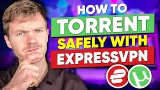 ExpressVPN Torrenting - How to Safely Torrent with ExpressVPN