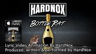 HardNox - Bottle Rat (Lyric Video)
