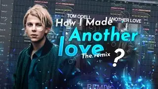 How I Made 'Another Love' Festival Remix!
