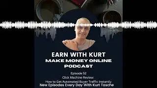 Episode 52: Click Machine Review: How to Get Automated Buyer Traffic Instantly