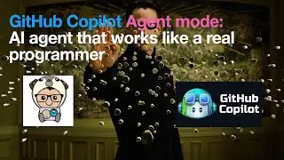 GitHub Copilot Agent mode: AI agent that works like a real programmer
