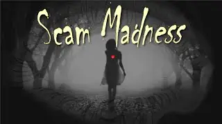 Scam Madness