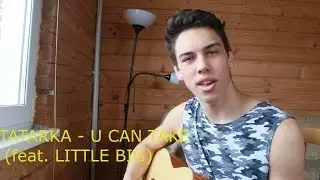 TATARKA - U CAN TAKE (feat. LITTLE BIG)каверLITTLE BIG ,cover на гитаре
