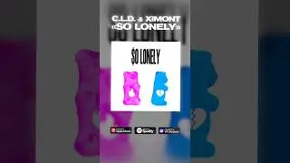 C.L.D. & XIMONT - SO LONELY