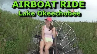 AIRBOAT RIDE LAKE OKEECHOBEE