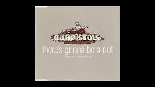 Dub Pistols - There's Gonna Be A Riot (1996) electronic | breakbeat | big beat | dance | Brittish