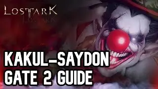 Kakul-Saydon Gate 2 Complete Mechanic Guide