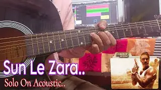 Electric Guitar Solo On Acoustic Guitar - Sun Le Zara / Singham Returns | DiPmAN..