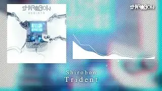 Shirobon - Trident