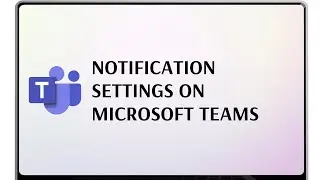 Notification settings on Microsoft Teams